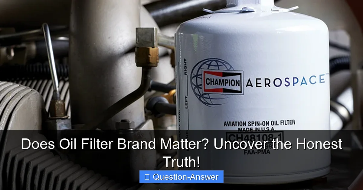 Does Oil Filter Brand Matter? Uncover the Honest Truth!