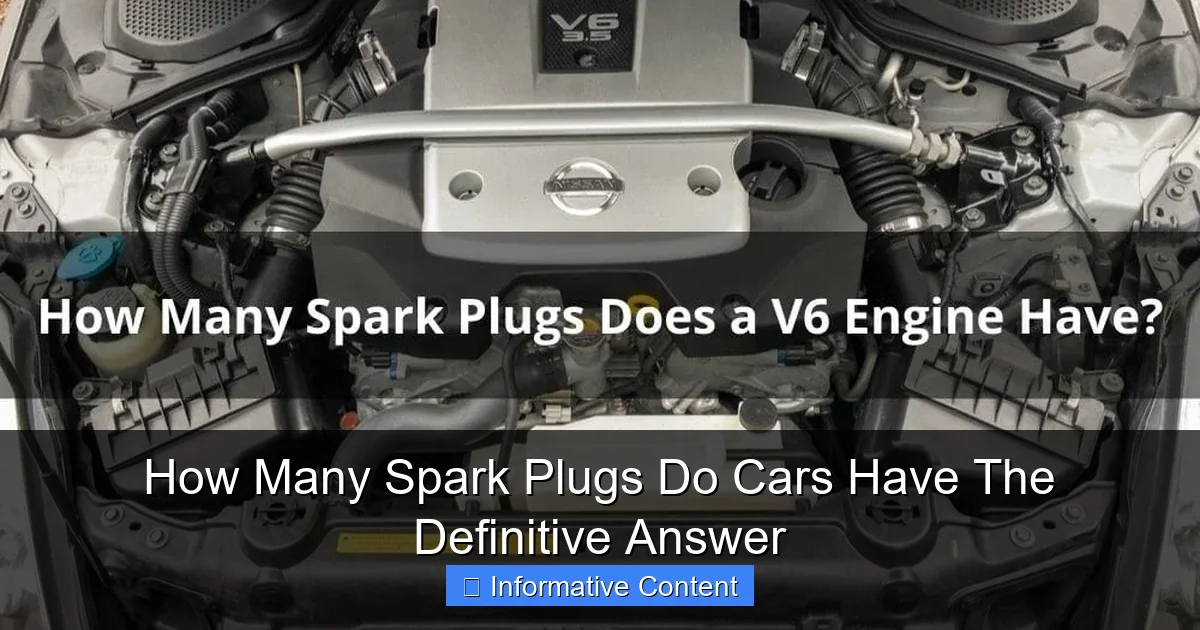 How Many Spark Plugs Do Cars Have The Definitive Answer