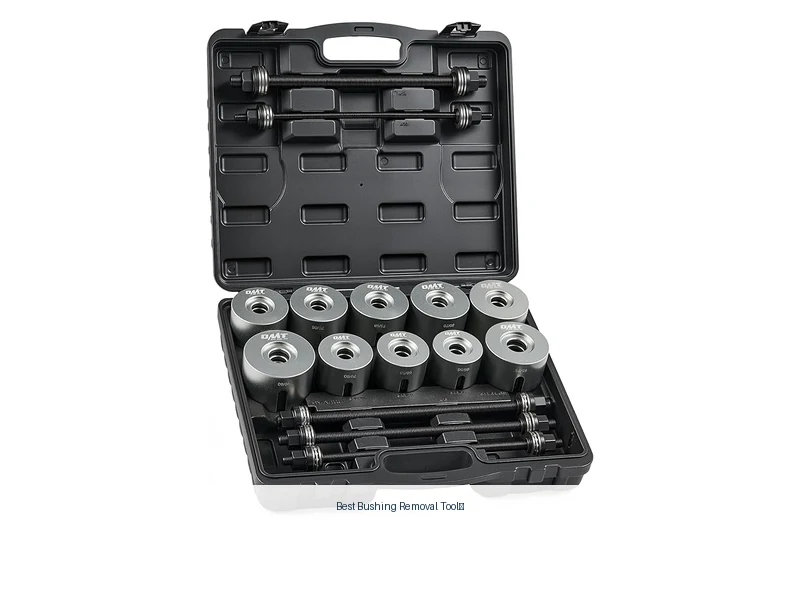 best bushing removal tool​
