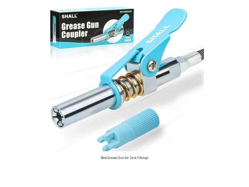 best grease gun for zerk fittings