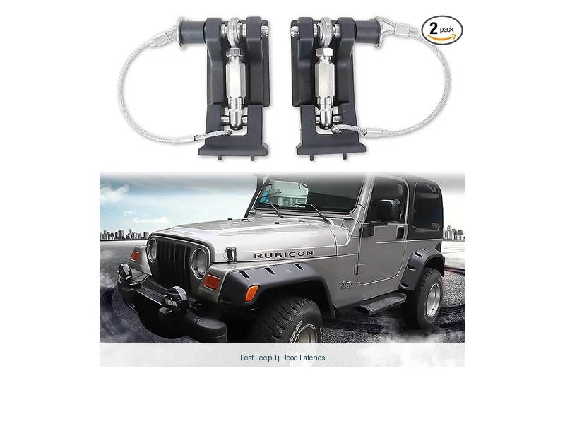 best jeep tj hood latches