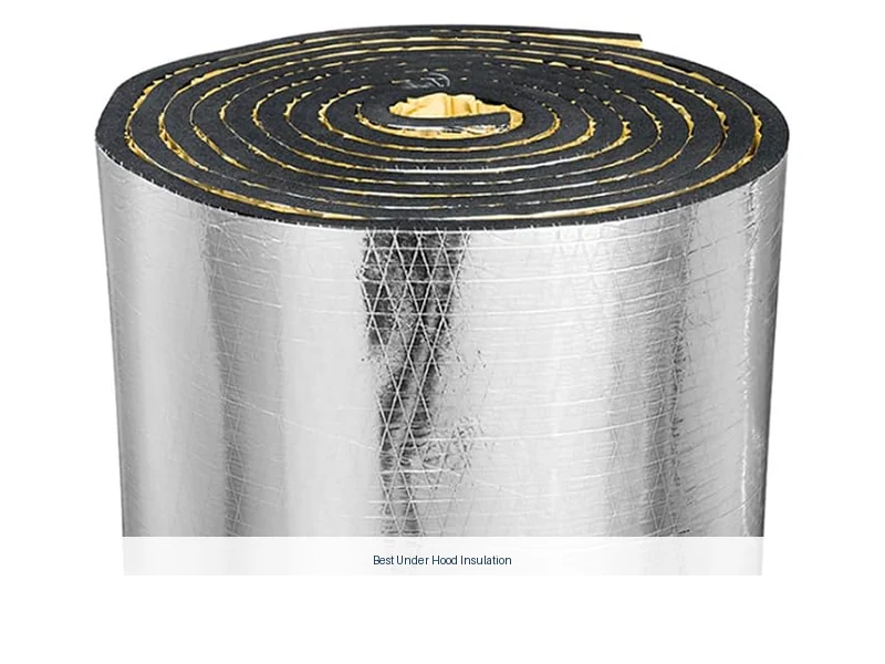best under hood insulation